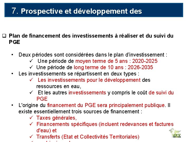 7. Prospective et développement des ressources en eau q Plan de financement des investissements