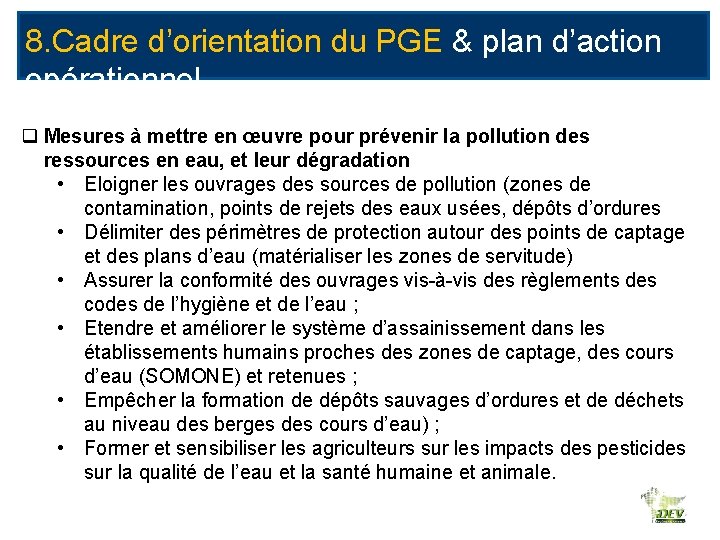 8. Cadre d’orientation du PGE & plan d’action opérationnel q Mesures à mettre en