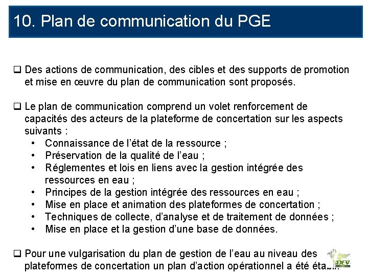10. Plan de communication du PGE q Des actions de communication, des cibles et