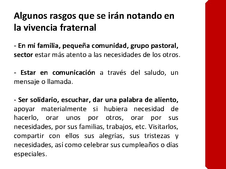 Algunos rasgos que se irán notando en la vivencia fraternal - En mi familia,
