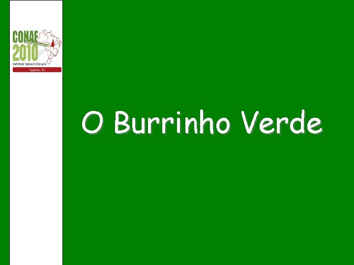 O Burrinho Verde 