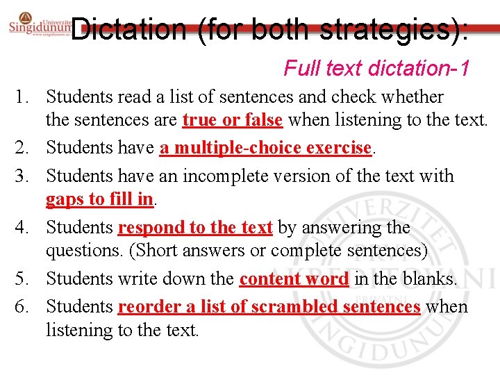 Dictation (for both strategies): Full text dictation-1 1. Students read a list of sentences