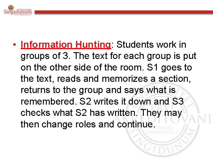  • Information Hunting: Students work in groups of 3. The text for each