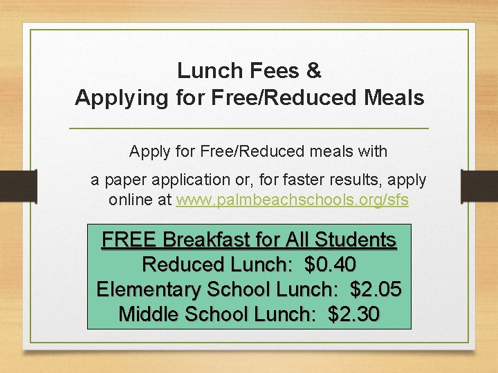 Lunch Fees & Applying for Free/Reduced Meals Apply for Free/Reduced meals with a paper
