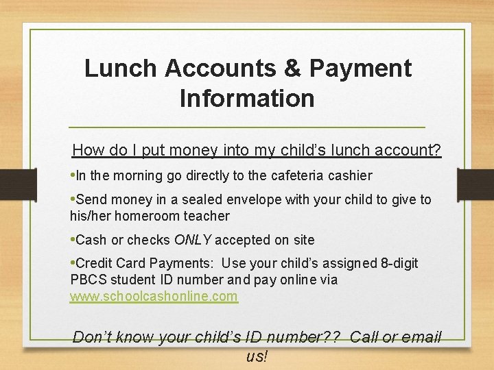 Lunch Accounts & Payment Information How do I put money into my child’s lunch