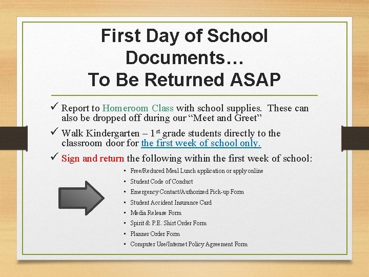 First Day of School Documents… To Be Returned ASAP ü Report to Homeroom Class