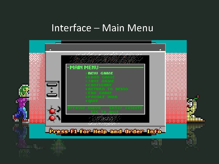 Interface – Main Menu 