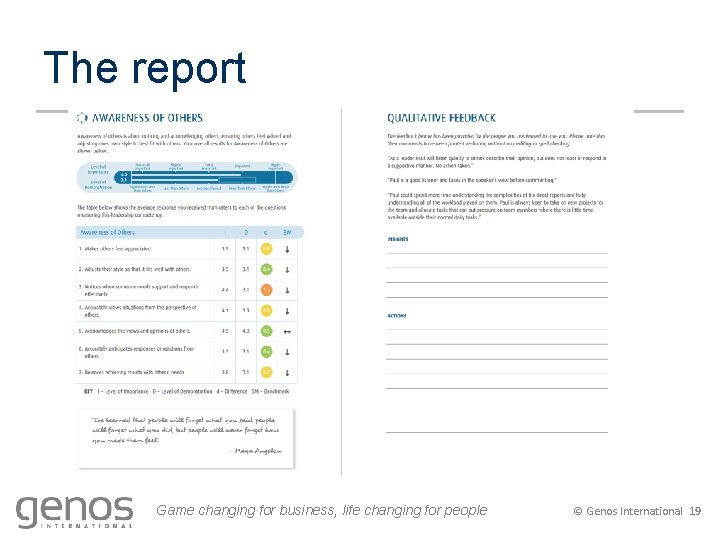 The report Game changing for business, life changing for people © Genos International 19