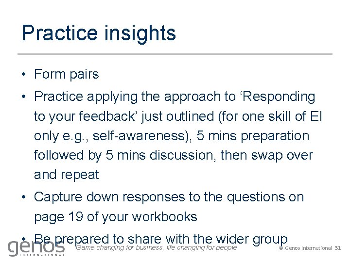 Practice insights • Form pairs • Practice applying the approach to ‘Responding to your