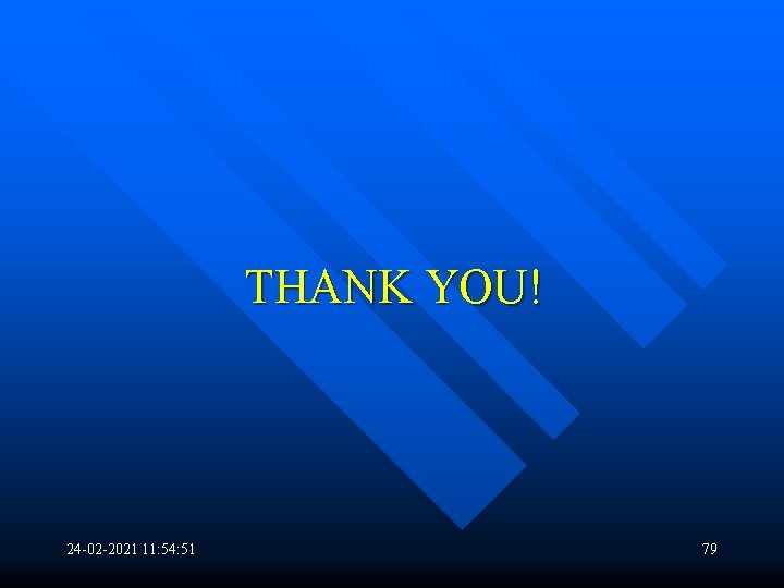 THANK YOU! 24 -02 -2021 11: 54: 51 79 