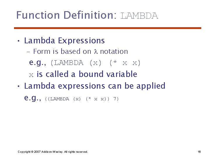 Function Definition: LAMBDA • Lambda Expressions – Form is based on notation e. g.