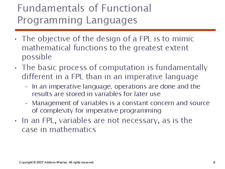 Fundamentals of Functional Programming Languages • The objective of the design of a FPL