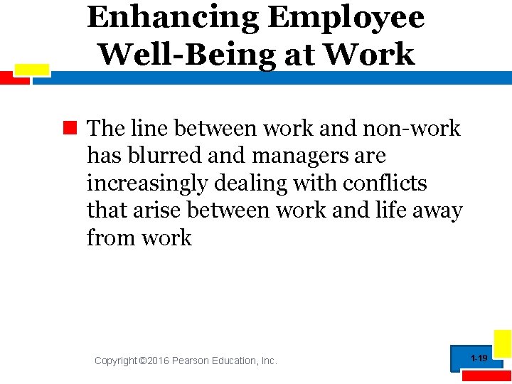 Enhancing Employee Well-Being at Work The line between work and non-work has blurred and