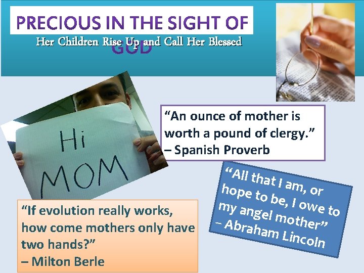Her Children Rise Up and Call Her Blessed “An ounce of mother is worth Her Children Rise Up and Call Her Blessed “An ounce of mother is worth