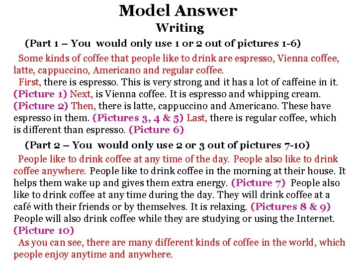 Model Answer Writing (Part 1 – You would only use 1 or 2 out