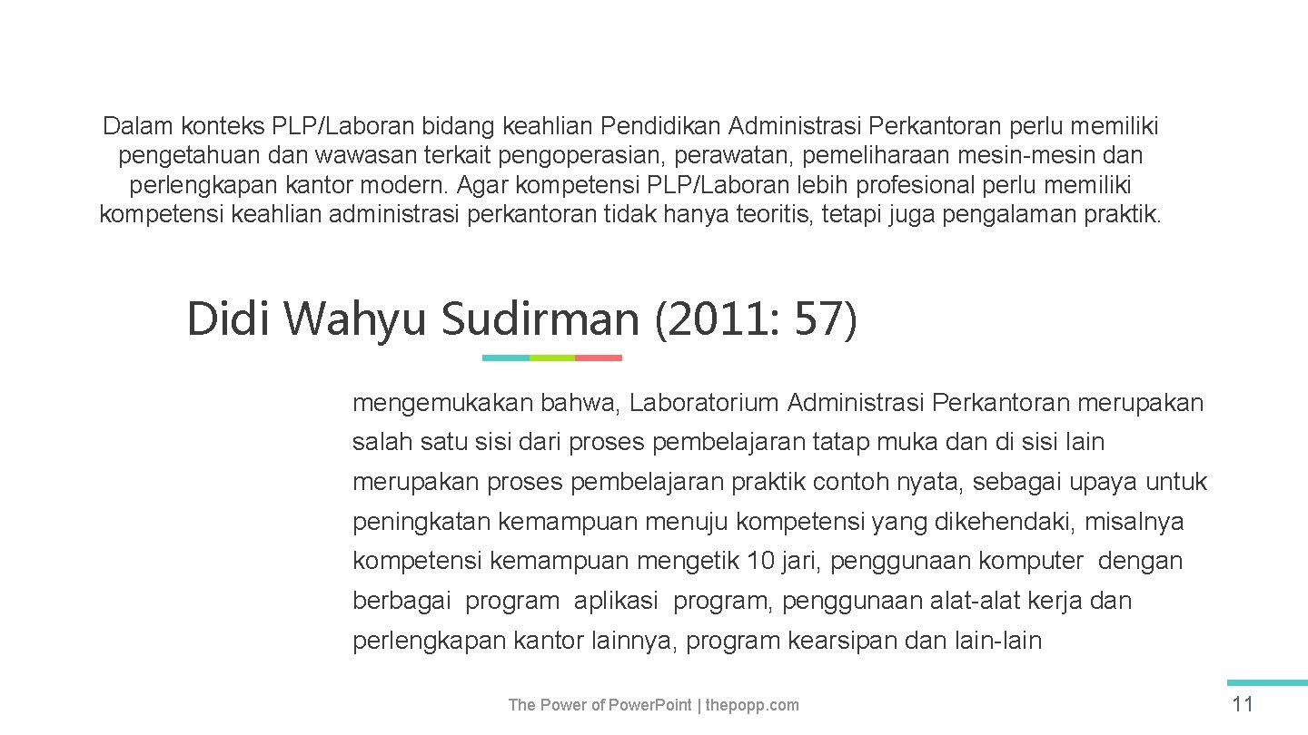 Dalam konteks PLP/Laboran bidang keahlian Pendidikan Administrasi Perkantoran perlu memiliki pengetahuan dan wawasan terkait