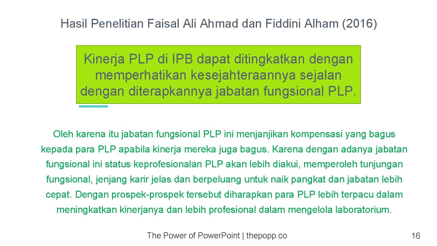 Hasil Penelitian Faisal Ali Ahmad dan Fiddini Alham (2016) Kinerja PLP di IPB dapat