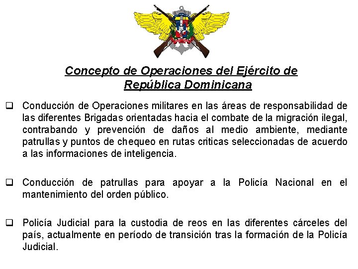 Concepto de Operaciones del Ejército de República Dominicana q Conducción de Operaciones militares en