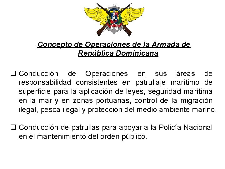 Concepto de Operaciones de la Armada de República Dominicana q Conducción de Operaciones en