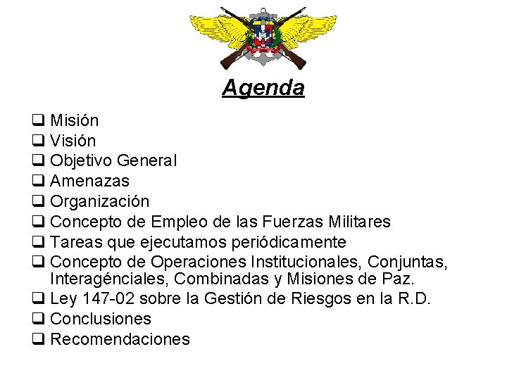 Agenda q Misión q Visión q Objetivo General q Amenazas q Organización q Concepto