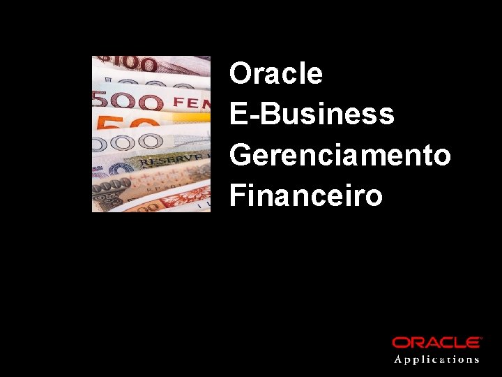 Oracle E-Business Gerenciamento Financeiro 