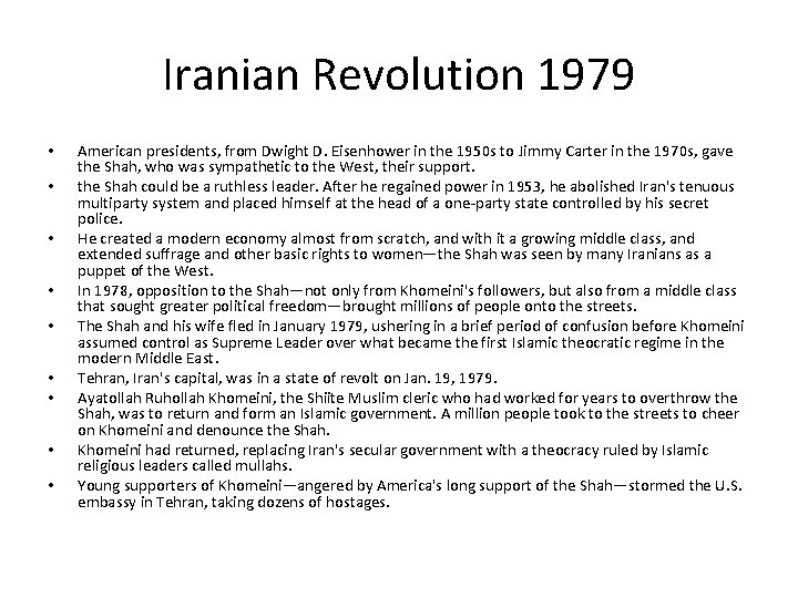 Iranian Revolution 1979 • • • American presidents, from Dwight D. Eisenhower in the