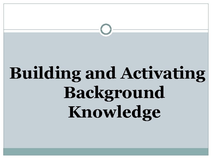 Building and Activating Background Knowledge 