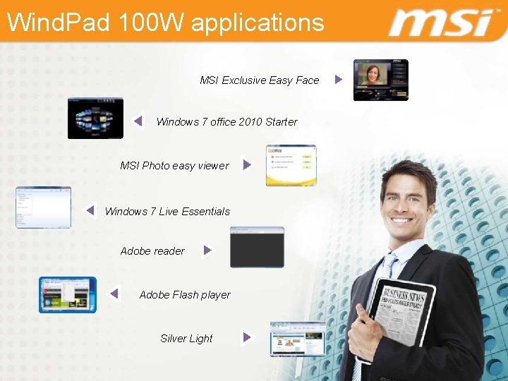 Wind. Pad 100 W applications MSI Exclusive Easy Face Windows 7 office 2010 Starter