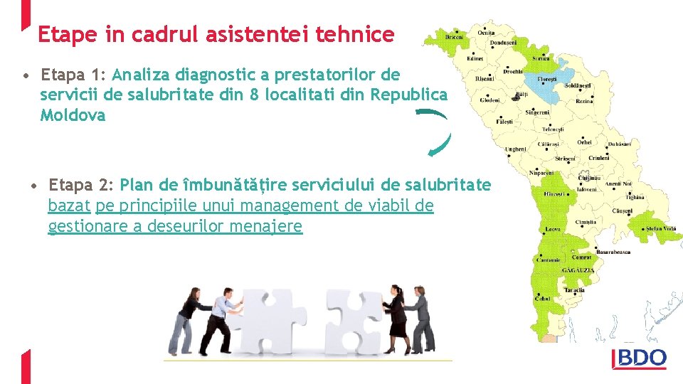 Etape in cadrul asistentei tehnice • Etapa 1: Analiza diagnostic a prestatorilor de servicii