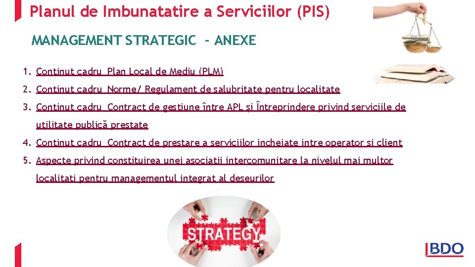 Planul de Imbunatatire a Serviciilor (PIS) MANAGEMENT STRATEGIC - ANEXE 1. Continut cadru_Plan Local