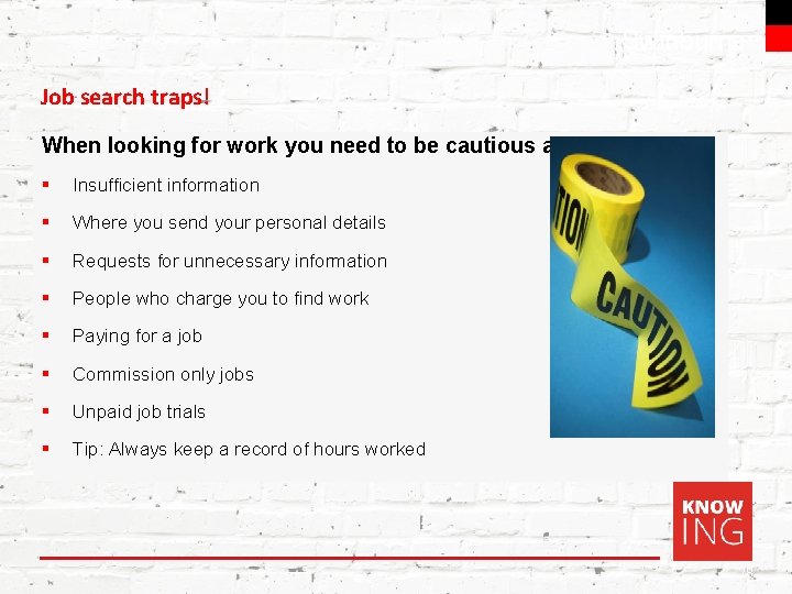 Swinburne Job search traps! When looking for work you need to be cautious about: