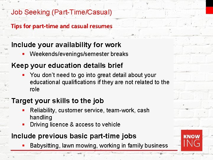 Job Seeking (Part-Time/Casual) Swinburne Tips for part-time and casual resumes Include your availability for