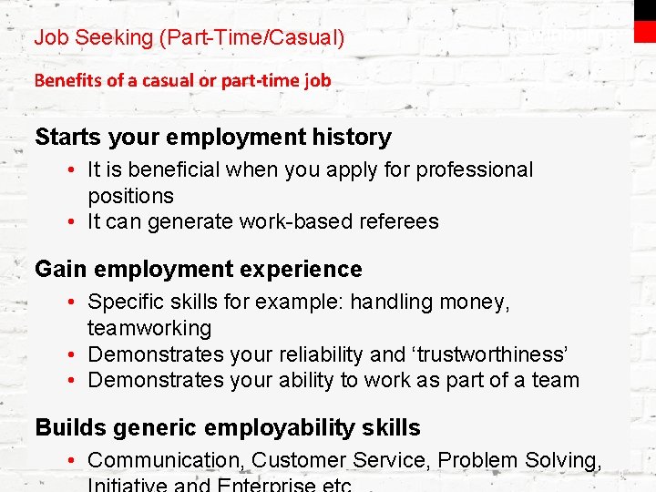 Job Seeking (Part-Time/Casual) Swinburne Benefits of a casual or part-time job Starts your employment