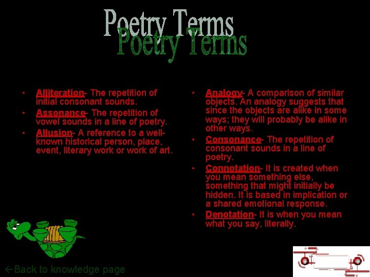  • • • Alliteration- The repetition of initial consonant sounds. Assonance- The repetition