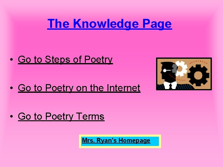 The Knowledge Page • Go to Steps of Poetry • Go to Poetry on