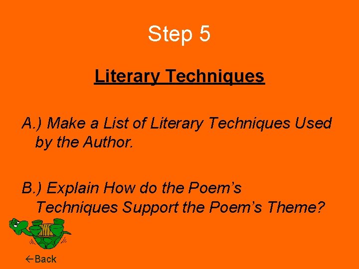 Step 5 Literary Techniques A. ) Make a List of Literary Techniques Used by