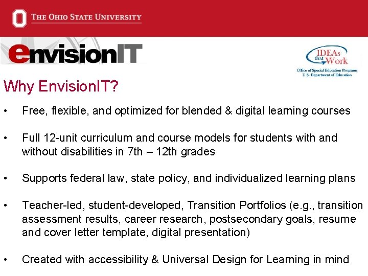 Why Envision. IT? • Free, flexible, and optimized for blended & digital learning courses