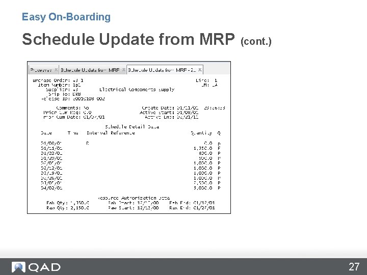 Easy On-Boarding Schedule Update from MRP (cont. ) 27 