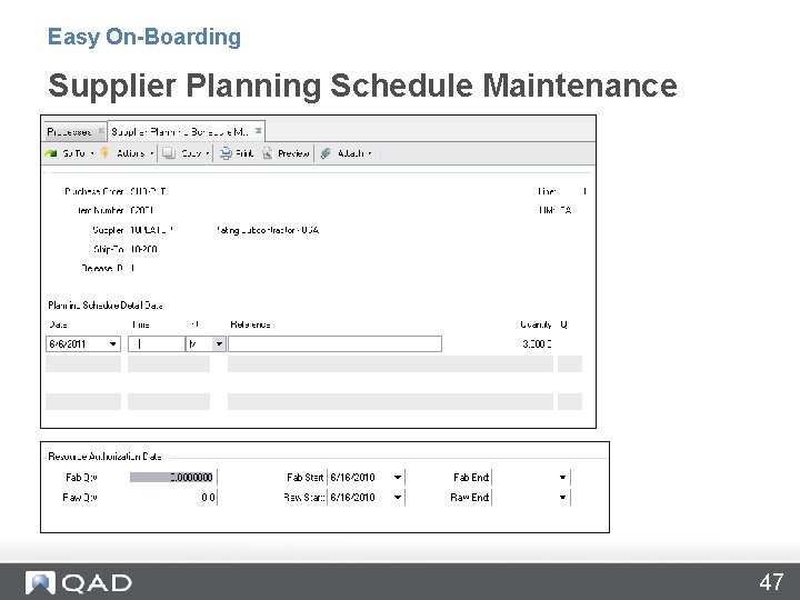 Easy On-Boarding Supplier Planning Schedule Maintenance 47 