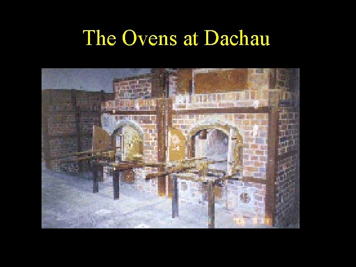The Ovens at Dachau 