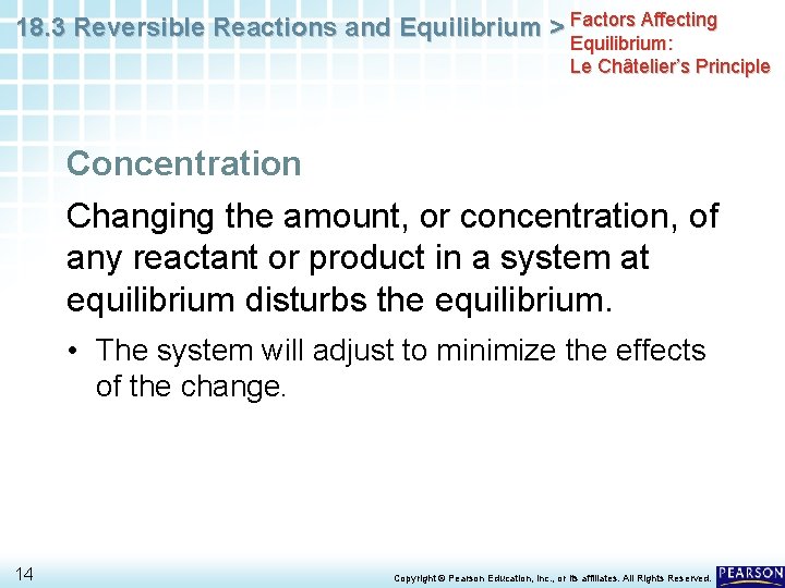 18. 3 Reversible Reactions and Equilibrium > Factors Affecting Equilibrium: Le Châtelier’s Principle Concentration