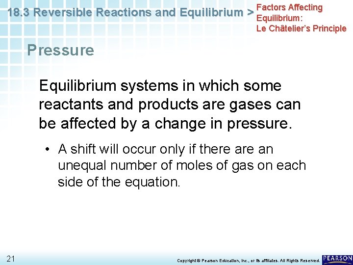 Affecting 18. 3 Reversible Reactions and Equilibrium > Factors Equilibrium: Le Châtelier’s Principle Pressure