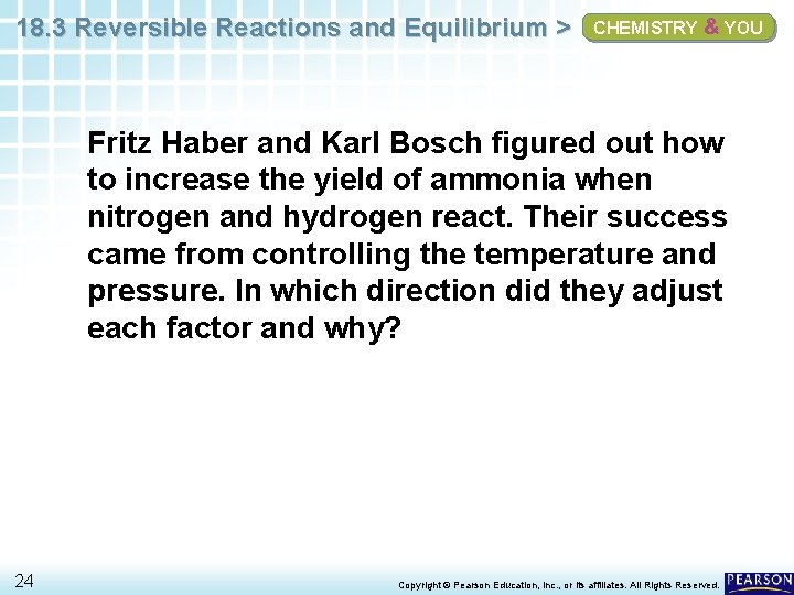 18. 3 Reversible Reactions and Equilibrium > CHEMISTRY & YOU Fritz Haber and Karl