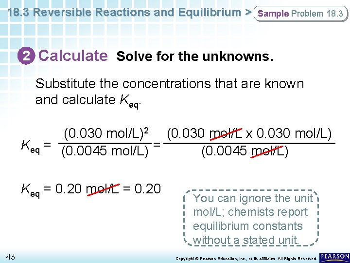 18. 3 Reversible Reactions and Equilibrium > Sample Problem 18. 3 2 Calculate Solve