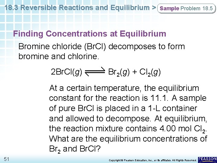 18. 3 Reversible Reactions and Equilibrium > Sample Problem 18. 5 Finding Concentrations at