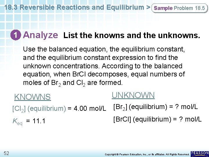 18. 3 Reversible Reactions and Equilibrium > Sample Problem 18. 5 1 Analyze List