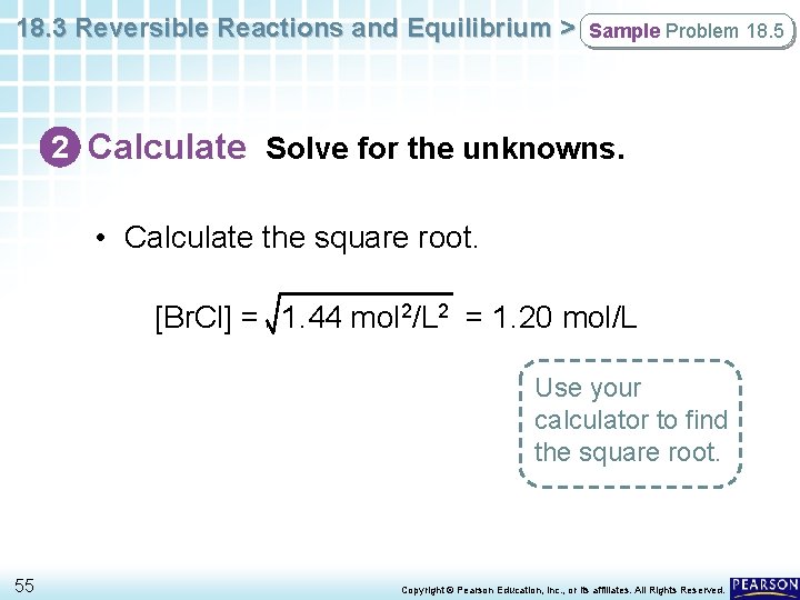 18. 3 Reversible Reactions and Equilibrium > Sample Problem 18. 5 2 Calculate Solve