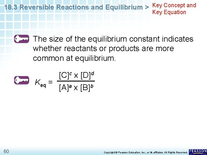 18. 3 Reversible Reactions and Equilibrium > Key Concept and Key Equation The size