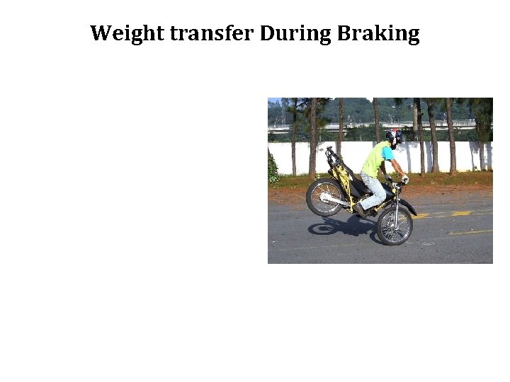 Weight transfer During Braking 