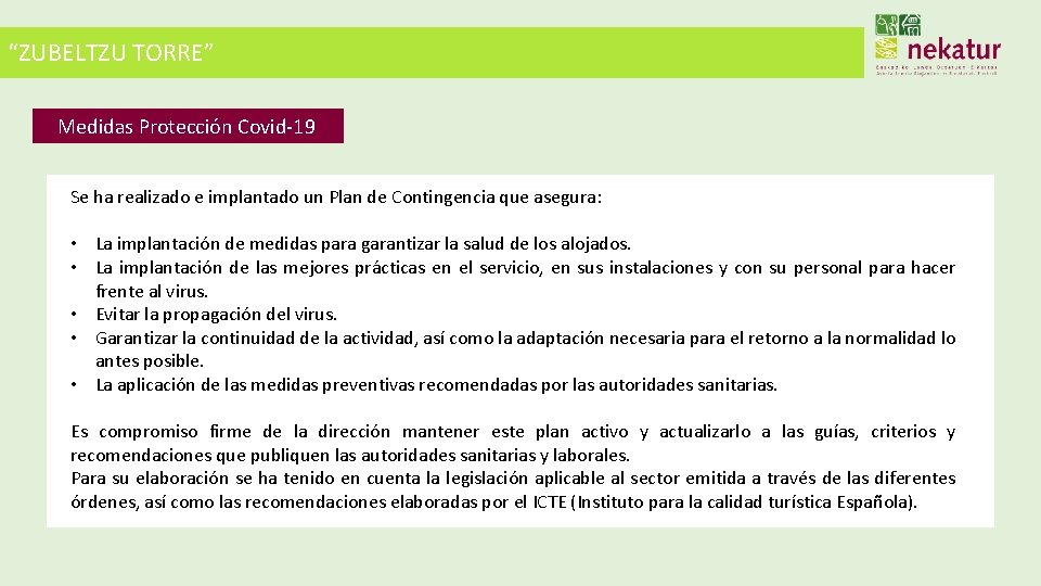 “ZUBELTZU TORRE” Medidas Protección Covid-19 Se ha realizado e implantado un Plan de Contingencia